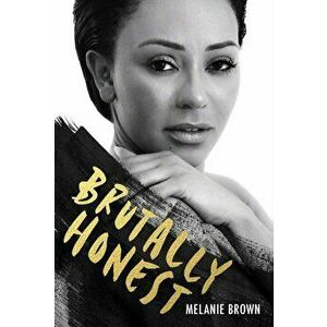 Brutally Honest, Hardcover - Melanie Brown imagine