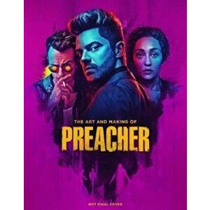 Art and Making of Preacher, Hardcover - Paul Davies imagine