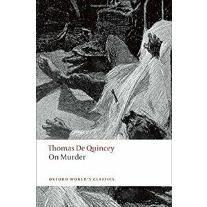 On Murder, Paperback - Thomas De Quincey imagine