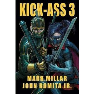 Kick-Ass - 3, Paperback - Mark Millar imagine