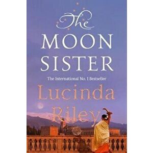Moon Sister, Hardcover - Lucinda Riley imagine