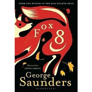 Fox 8, Hardcover - Saunders George imagine