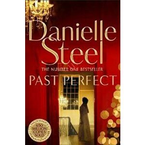 Past Perfect, Paperback - Danielle Steel imagine