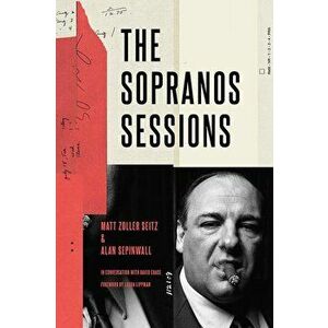 Sopranos Sessions, Hardcover - Matt Zoller imagine
