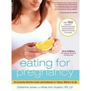 Eating for Pregnancy, Paperback - Catherine Jones imagine