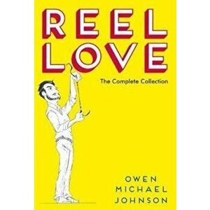 Reel Love, Paperback - Owen Michael Johnson imagine
