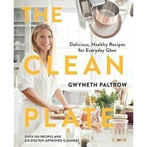 Clean Plate, Hardcover - Gwyneth Paltrow imagine