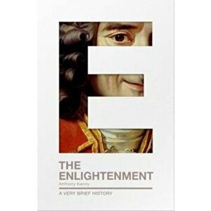Enlightenment, Paperback - Anthony Kenny imagine
