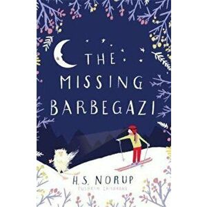 Missing Barbegazi, Paperback - HS Norup imagine