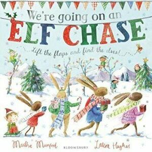 We're Going on an Elf Chase, Paperback - Martha Mumford imagine