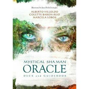 Mystical Shaman Oracle Cards, Paperback - Alberto Villoldo imagine