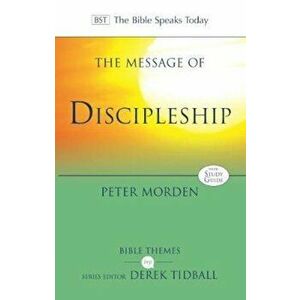 Message of Discipleship, Paperback - Peter Morden imagine