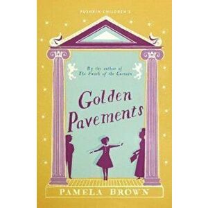 Golden Pavements (Blue Door 3), Paperback - Pamela Brown imagine