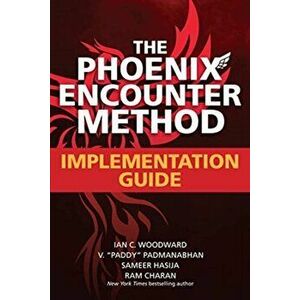 Phoenix Encounter Method: Implementation Guide, Paperback - Ram Charan imagine