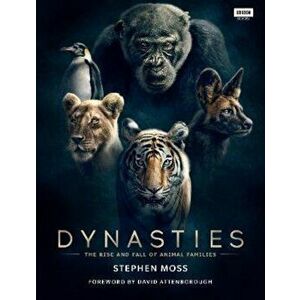 Dynasties, Hardcover - Stephen Moss imagine