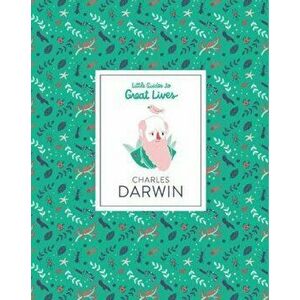 Charles Darwin: Little Guide to Great Lives, Hardcover - Dan Green imagine
