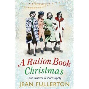Ration Book Christmas, Paperback - Jean Fullerton imagine