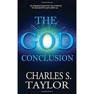 God Conclusion, Paperback - Charles Taylor imagine