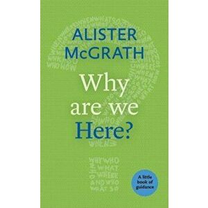 Why are We Here', Paperback - Alister McGrath imagine
