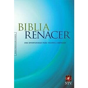 Biblia Renacer Ntv (Spanish), Paperback - *** imagine