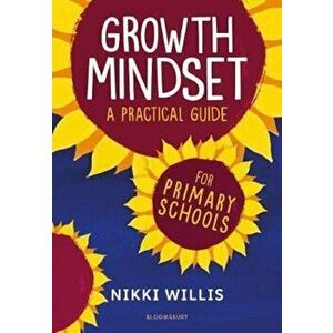 Growth Mindset: A Practical Guide, Paperback - Nicola Willis imagine