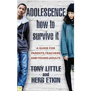 Adolescence: How to Survive It, Hardcover - Tony Little imagine