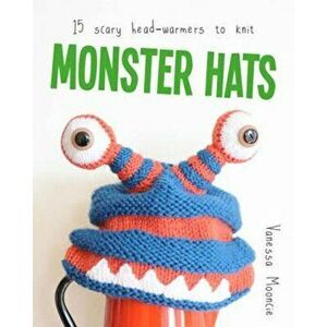 Monster Hats, Paperback - Vanessa Mooncie imagine