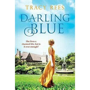 Darling Blue, Paperback - Tracy Rees imagine