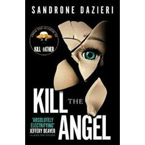 Kill the Angel, Paperback - Sandrone Dazieri imagine
