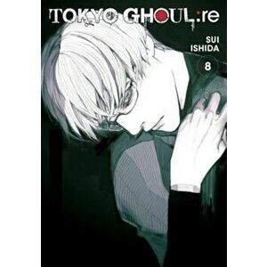 Tokyo Ghoul: re, Vol. 8, Paperback - Sui Ishida imagine