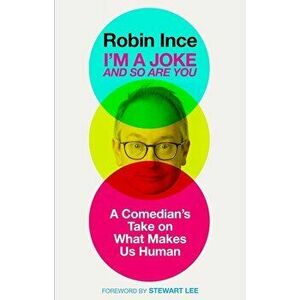 I'm a Joke and So Are You, Hardcover - Robin Ince imagine