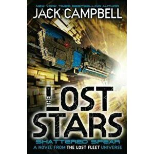 Lost Stars - Shattered Spear (Book 4), Paperback - Jack Campbell imagine