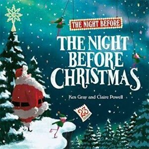Night Before the Night Before Christmas, Paperback - Kes Gray imagine