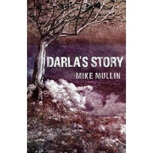 Darla's Story, Paperback - Mike Mullin imagine