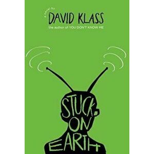 Stuck on Earth, Hardcover - Klass, David imagine