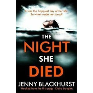 Night She Died, Paperback - Jenny Blackhurst imagine