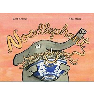 Noodlephant, Hardcover - Jacob Kramer imagine