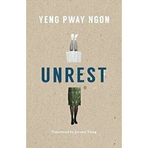 Unrest, Paperback - Pway Ngon Yeng imagine