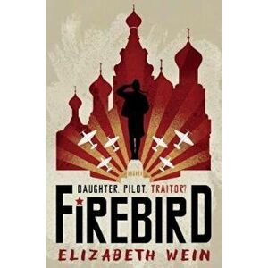 Firebird, Paperback - Elizabeth Wein imagine