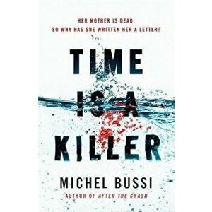 Time is a Killer, Paperback - Michel Bussi imagine