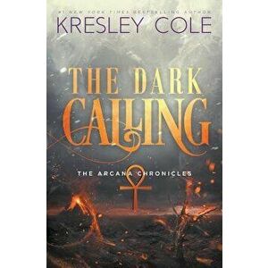 The Dark Calling, Paperback - Kresley Cole imagine