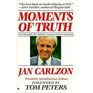 Moments of Truth, Paperback - Jan Carlzon imagine