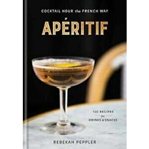 Aperitif, Hardcover - Rebekah Peppler imagine
