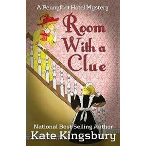 Room with a Clue, Paperback - Kate Kingsbury imagine