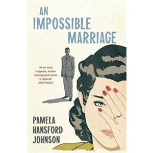 Impossible Marriage, Paperback - Pamela Hansford-Johnson imagine