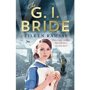 G.I. Bride, Paperback - Eileen Ramsay imagine