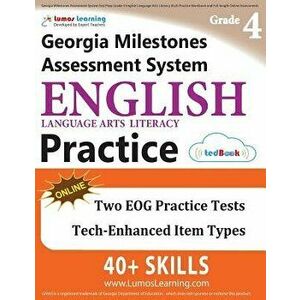 Georgia Milestones Assessment System Test Prep: Grade 4 English Language Arts Literacy (Ela) Practice Workbook and Full-Length Online Assessments: Gma imagine