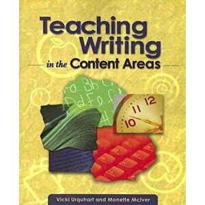 Teaching Writing in the Content Areas, Paperback - Vicki Urquhart imagine