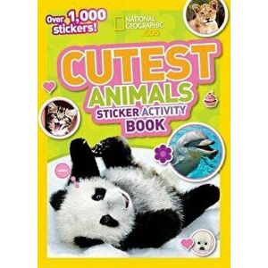 Cutest Animals Sticker Activity Book, Paperback - NationalGeographic Kids imagine