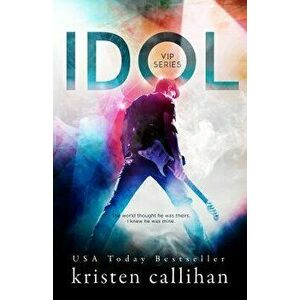 Idol, Paperback - Kristen Callihan imagine